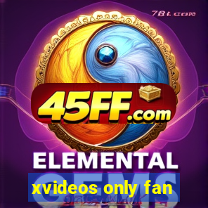 xvideos only fan